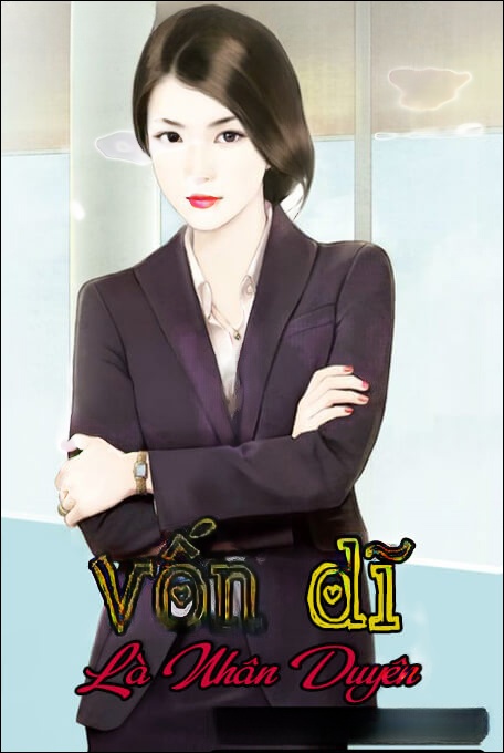 Vốn Dĩ Là Nhân Duyên