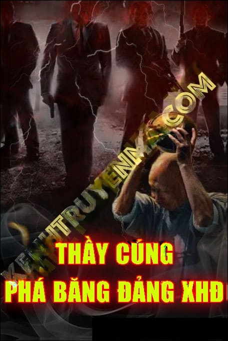 Thầy Cúng Phá Băng Nhóm Xã Hội Đen