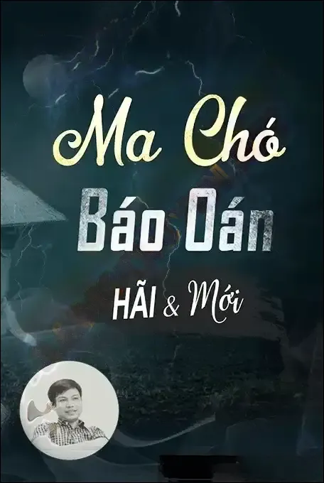 Ma Chó Báo Oán - Đình Soạn