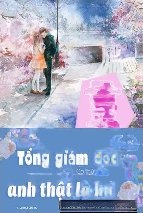 Tổng Giám Đốc Anh Thật Là Hư - Truyện Ngôn Tình