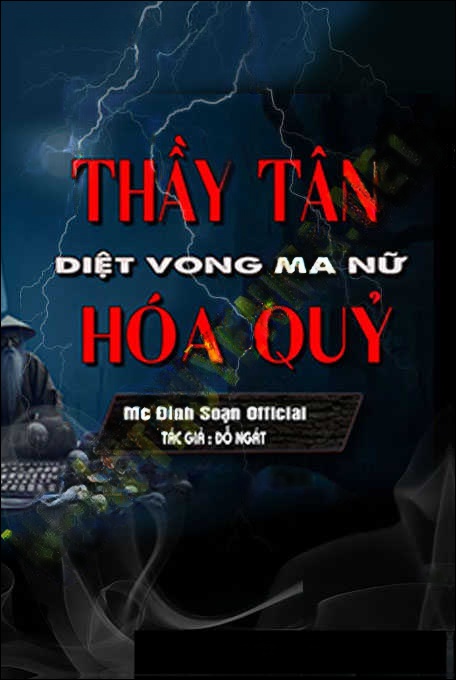 Thầy Tân Diệt Vong Ma Nữ Hóa Quỷ