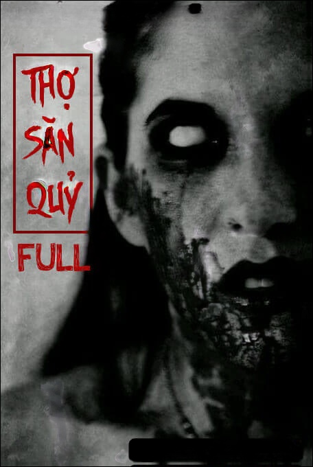 Thợ Săn Quỷ Full - Truyện Ma