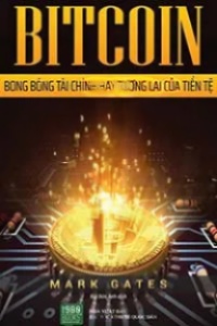 Blockchain: Bản Chất Của Blockchain, Bitcoin, Tiền Điện Tử