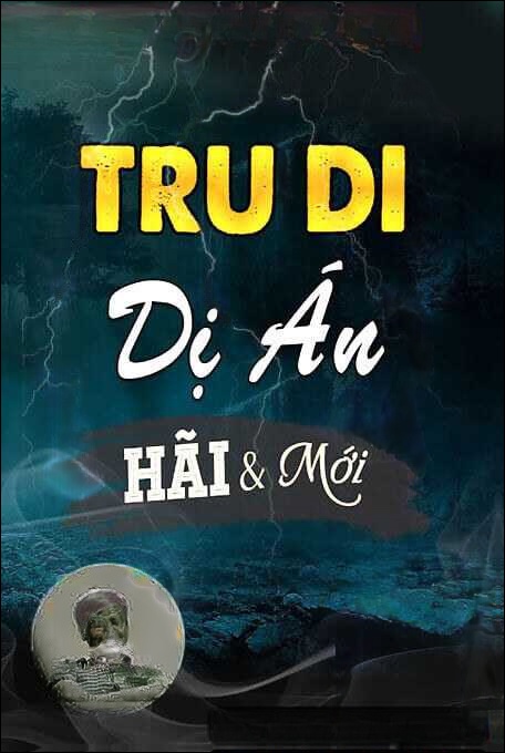 Tru Di Dị Án