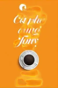Cà Phê Cùng Tony