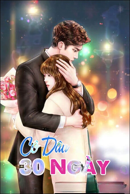 Cô Dâu 30 Ngày - Truyện Ngôn Tình