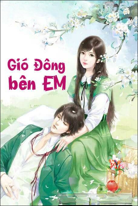 Gió Đông Bên Em - Truyện Ngôn Tình