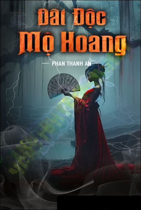 Đất Độc Mồ Hoang - Tác Giả Phan Thanh An - Giọng Đọc Duy Thuận