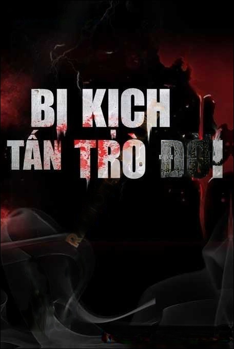 Bi Kịch Tấn Trò Đời