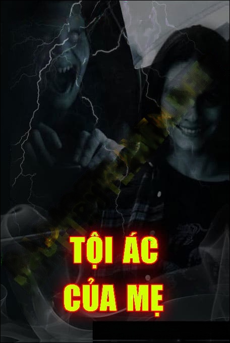 Tội Ác Của Mẹ