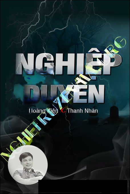 Nghiệp Duyên - Tác Giả Hoàng Kiên - Giọng Đọc Đình Soạn