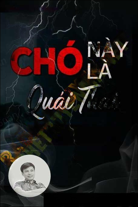 Chó Này Là Quái Thai