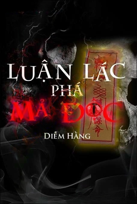 Pháp Sư Luận Lác Phá Mả Độc