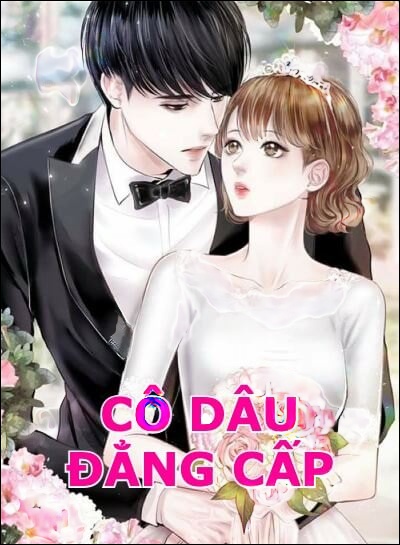 Cô Dâu Đẳng Cấp