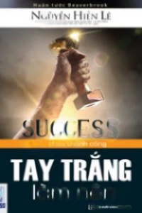 Tay Trắng Làm Nên