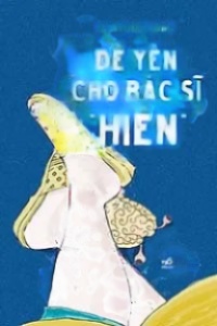 Để Yên Cho Bác Sĩ “Hiền”