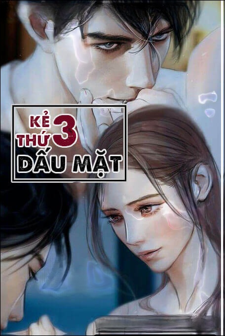 Kẻ Thứ Ba Dấu Mặt - Truyện Ngôn Tình