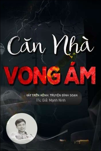 Căn Nhà Vong Ám