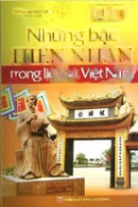Những Bậc Hiền Nhân Trong Lịch Sử Việt Nam