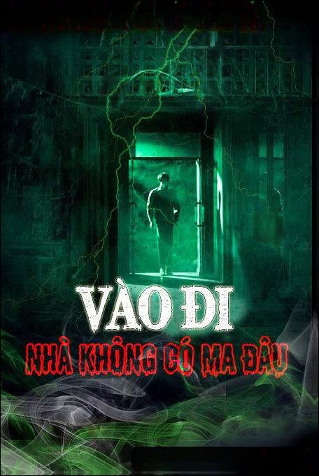 Vào đi nhà không có ma đâu