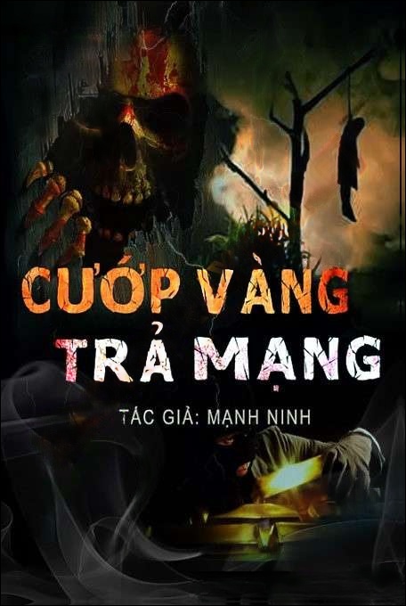 Cướp Vàng Trả Mạng