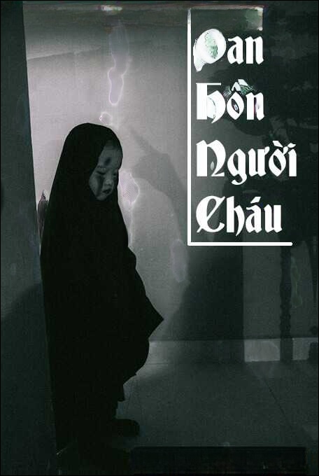 Oan Hồn Người Cháu - Truyện Kinh Dị