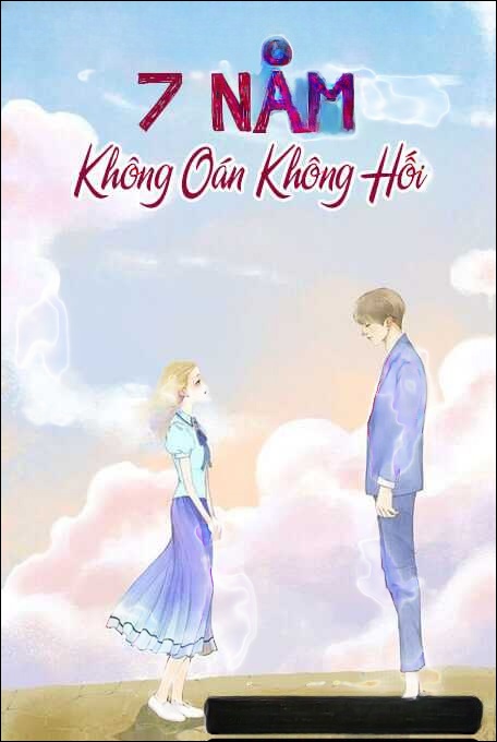 Bảy Năm Không Oán Không Hối