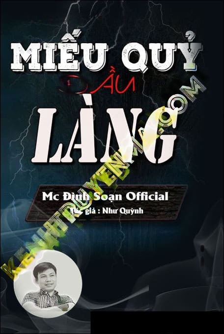 Miếu Quỷ Đầu Làng - Tác Giả Như Quỳnh - Giọng Đọc Đình Soạn