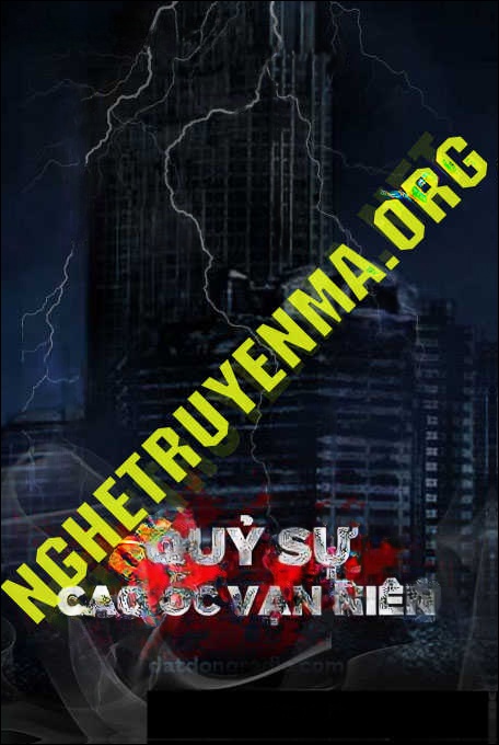 Quỷ Sự Cao Ốc Vạn Niên