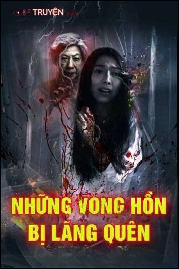 Những Vong Hồn Bị Lãng Quên
