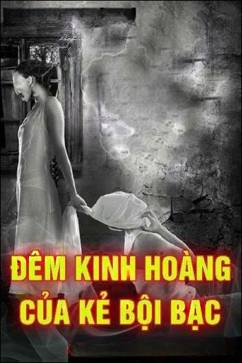 Đêm Kinh Hoàng Của Kẻ Bội Bạc