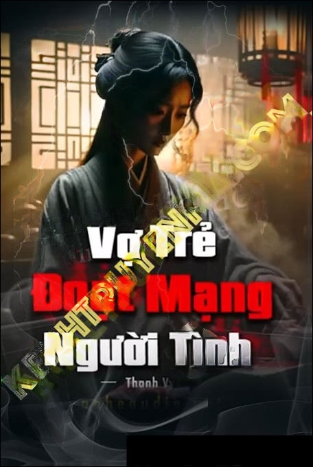 Vợ Trẻ Đoạt Mạng Người Tình