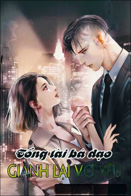 Tổng Tài Bá Đạo Giành Vợ Yêu