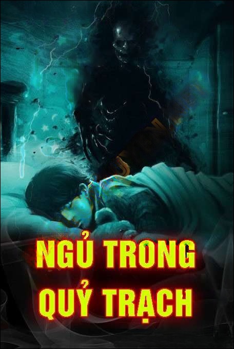 Ngủ Trong Quỷ Trạch