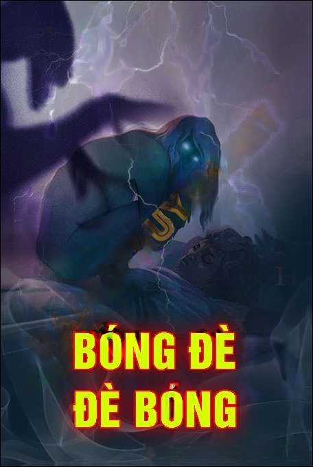 Bóng Đè Đè Bóng - Quàng A Tũn