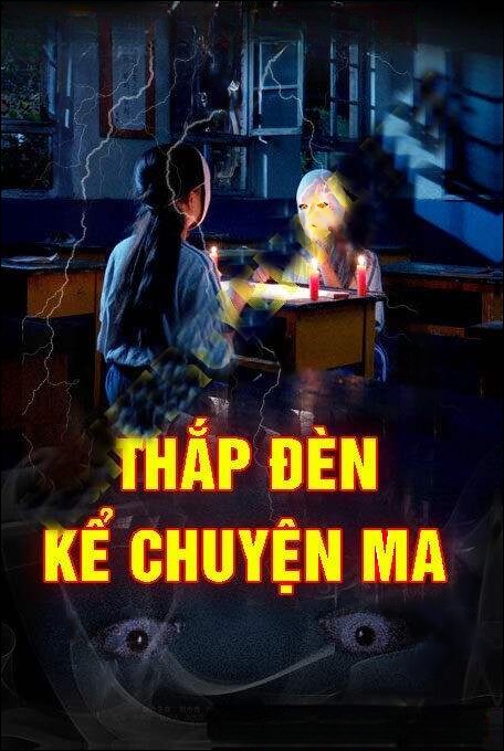 Thắp Đèn Kể Chuyện Ma