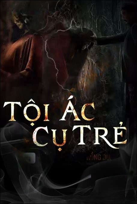 Tội Ác Cụ Trẻ