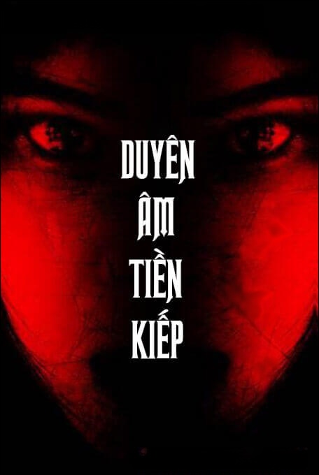 Âm Duyên Tiền Kiếp - Truyện Ma