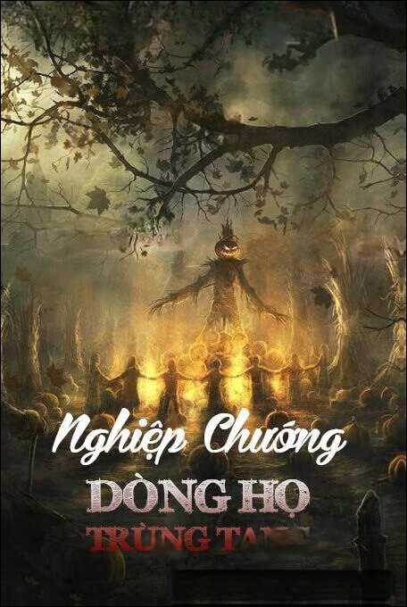 Nghiệp Chướng Dòng Họ Trùng Tang