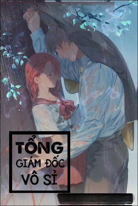 Tổng Giám Đốc Vô Sỉ