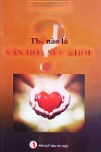 Thế Nào Là Văn Hóa Sức Khỏe