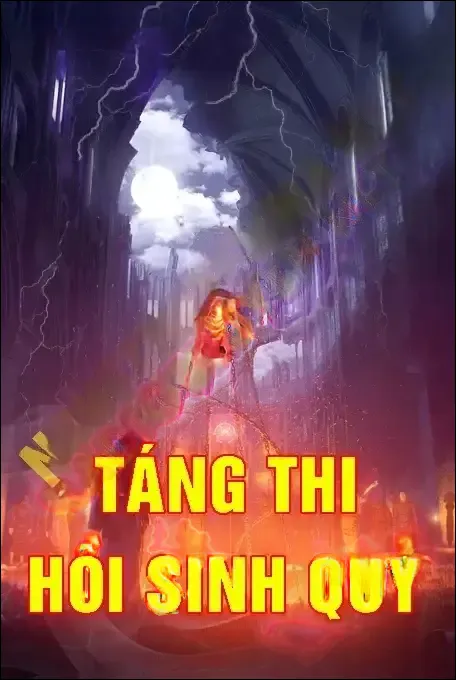 Táng Thi Hồi Sinh Quỷ