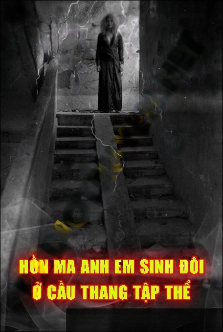 Hồn Ma Anh Em Sinh Đôi Ở Cầu Thang Tập Thể Cũ