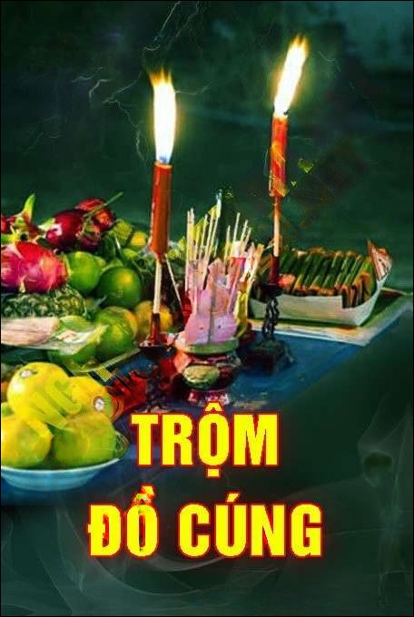 Trộm Đồ Cúng - Nguyễn Huy