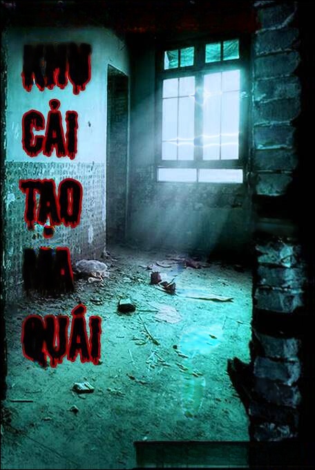 Khu Cải Tạo Ma Quái