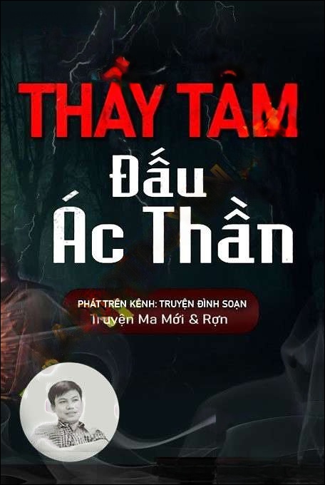 Thầy Tâm Đấu Ác Thần - Đình Soạn