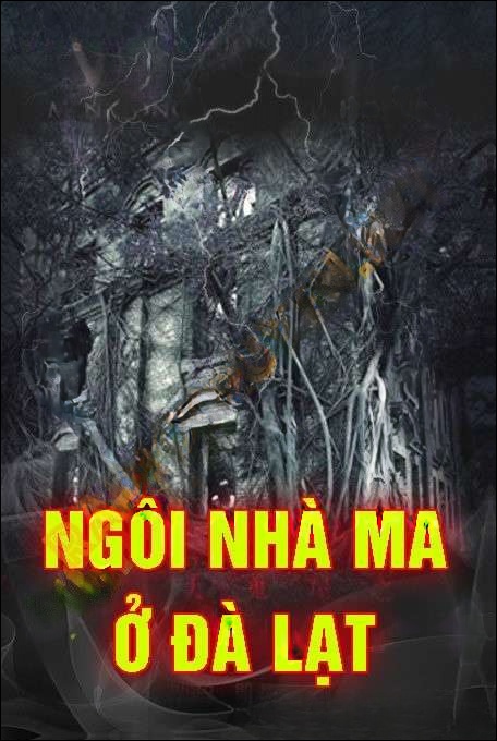 Ngô Nhà Ma Ở Đà Lạt