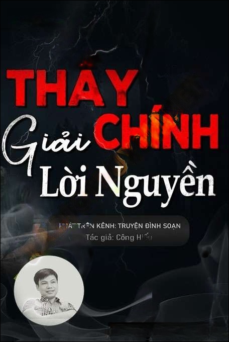 Thầy Chính Giải Lời Nguyền