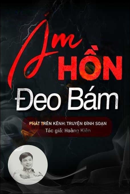 Âm Hồn Đeo Bám - Đình Soạn