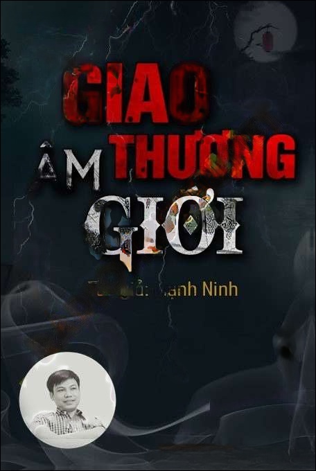 Giao Thương Âm Giới - Đình Soạn